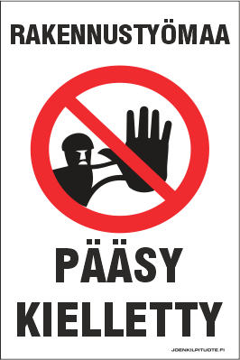 KIELTOKILPI RAKENNUSTYÖMAA 1-7 TARRA - Kieltokilvet - 102974 - 1