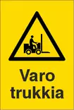 VAROITUSKILPI VARO TRUKKIA 2-8 - Varoituskilvet - 102856 - 1