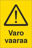 VAROITUSKILPI VARO VAARAA 2-1 TARRA - Varoituskilvet - 102977 - 1