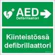 JV-KILPI KIINTEISTÖSSÄ DEFIBRIL. 5-6 - Jälkivalaisevat kilvet - 102838 - 1