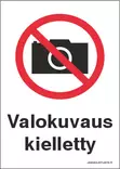 KIELTOKILPI VALOKUVAUS KIELLETTY 8-4 - Kieltokilvet - 102898 - 1